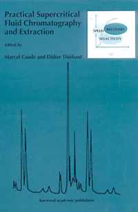 Practical Supercritical Fluid Chromatography and Extraction