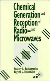 Chemical Generation And Reception Of Radio-And Microwaves