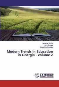 Modern Trends in Education in Georgia - volume 2