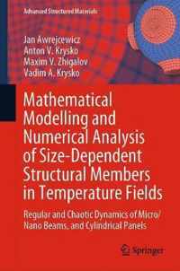 Mathematical Modelling and Numerical Analysis of Size-Dependent Structural Members in Temperature Fields