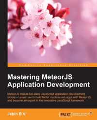 Mastering MeteorJS Application Development