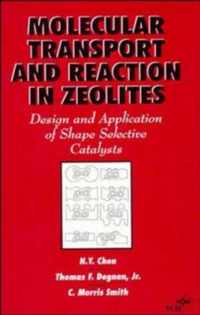 Molecular Transport And Reaction In Zeolites