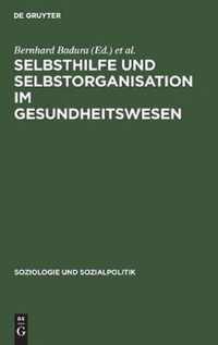 Selbsthilfe und Selbstorganisation im Gesundheitswesen