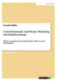 Unterrichtsstunde zum Thema Marketing und Marktforschung