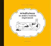 Mindfulness en andere moderne ongemakken