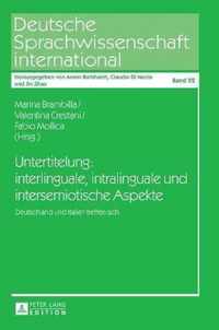 Untertitelung: interlinguale, intralinguale und intersemiotische Aspekte