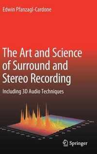 The Art and Science of Surround and Stereo Recording