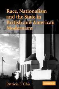 Race, Nationalism and the State in British and American Modernism