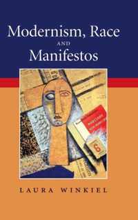 Modernism, Race and Manifestos