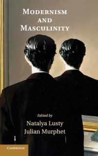 Modernism and Masculinity