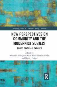 New Perspectives on Community and the Modernist Subject