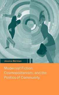 Modernist Fiction, Cosmopolitanism and the Politics of Community