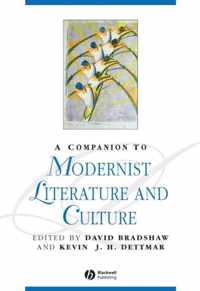 A Companion to Modernist Literature and Culture