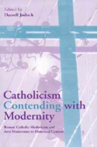 Catholicism Contending with Modernity