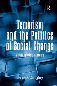 Terrorism and the Politics of Social Change