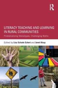 Literacy Teaching and Learning in Rural Communities