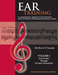 Ear Training Vol. I: Scale Forms through Six Basic Tetrachords [With 2 CD's]