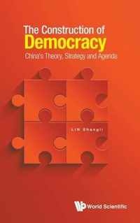 The Construction of Democracy