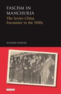 Fascism In Manchuria The Soviet-China