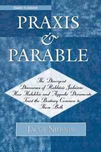 Praxis and Parable