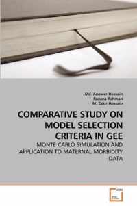 Comparative Study on Model Selection Criteria in Gee