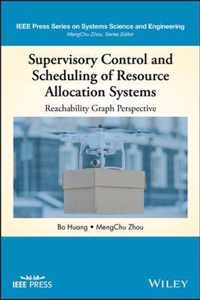 Supervisory Control and Scheduling of Resource Allocation Systems