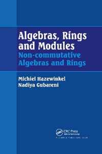 Algebras, Rings and Modules