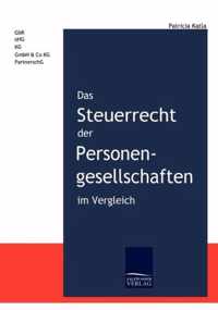 Das Steuerrecht der Personengesellschaften im Vergleich