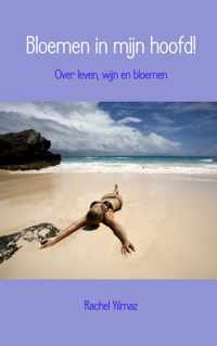 Bloemen in mijn hoofd! - Rachel Yilmaz - Paperback (9789402126310)