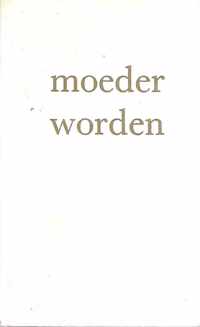 Moeder worden