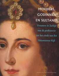 Moeders, godinnen en sultanes