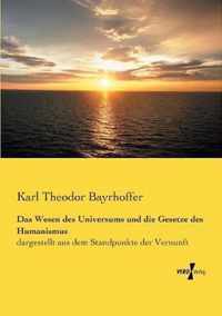 Das Wesen des Universums und die Gesetze des Humanismus