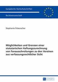 Moeglichkeiten Und Grenzen Einer Statutarischen Haftungszurechnung Von Fanausschreitungen Zu Den Vereinen Aus Verfassungsrechtlicher Sicht