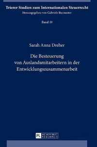 Die Besteuerung von Auslandsmitarbeitern in der Entwicklungszusammenarbeit