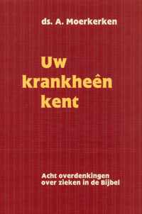 Uw krankheen kent