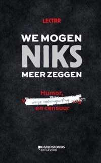 We mogen niks meer zeggen