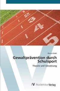 Gewaltpravention durch Schulsport