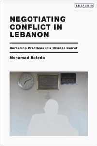 Negotiating Conflict in Lebanon