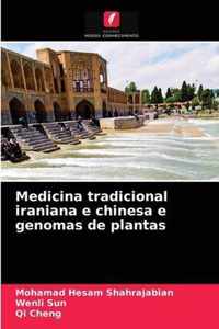 Medicina tradicional iraniana e chinesa e genomas de plantas