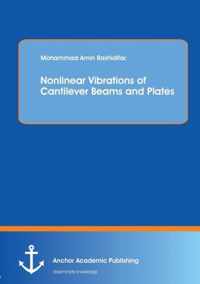 Nonlinear Vibrations of Cantilever Beams and Plates