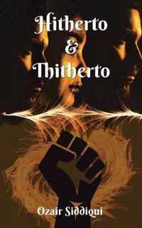 Hitherto & Thitherto