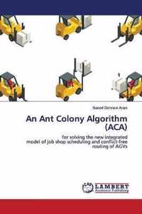 An Ant Colony Algorithm (ACA)