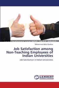 Job Satisfaction among Non-Teaching Employees of Indian Universities