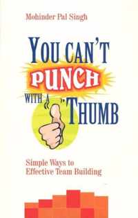 You Can't Punch with a Thumb