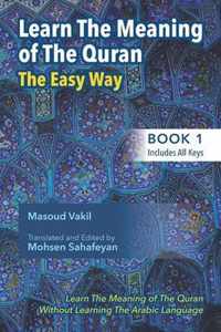 Learning The Meaning of The Quran The Easy Way (Book 1)