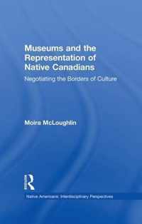 Museums and the Representation of Native Canadians