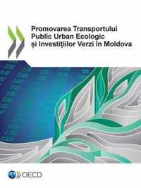 Promovarea Transportului Public Urban Ecologic i Investiiilor Verzi In Moldova