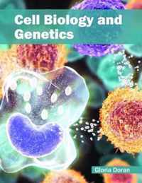 Cell Biology and Genetics