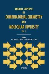 Annual Reports in Combinatorial Chemistry and Molecular Diversity