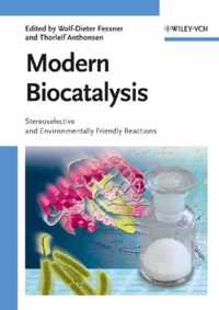 Modern Biocatalysis: Stereoselective and Environmentally Friendly Reactions